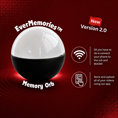 EverMemories™ Orb 2.0