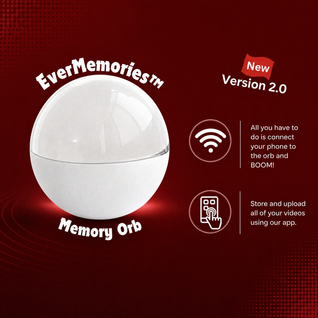 EverMemories™ Orb 2.0